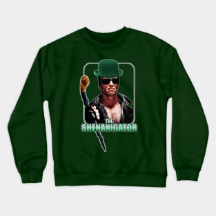 The Shenanigator Crewneck Sweatshirt